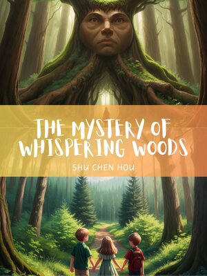 cover image of The Mystery of Whispering Woods
